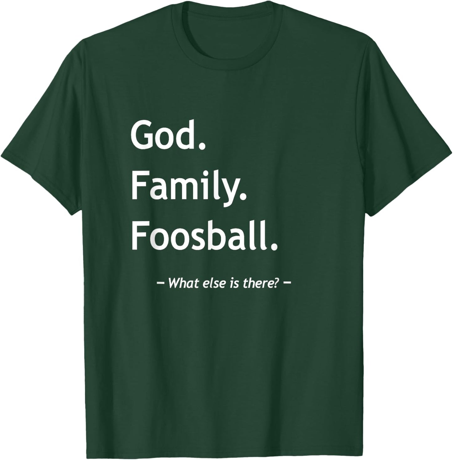 Christian Faith Jesus Christianity God Family Foosball T-Shirt - T-Shirt | Forest