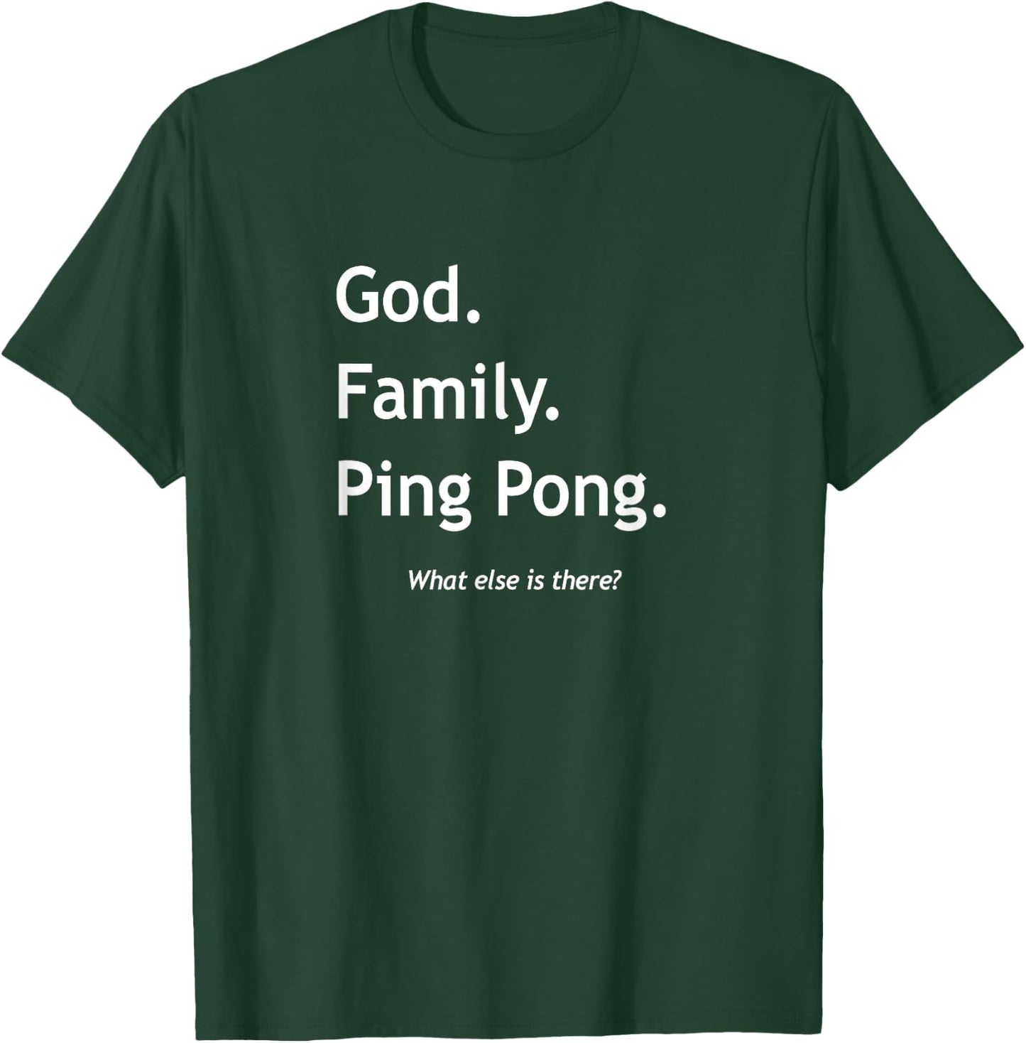Christian Faith Christianity God Family Ping Pong T-Shirt - T-Shirt | Forest