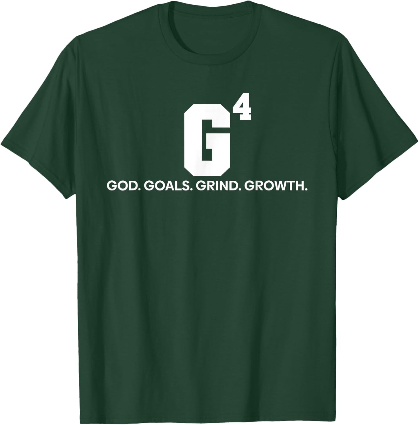 G4 God Goals Grind Growth Funny Christian T-Shirt - T-Shirt | Forest