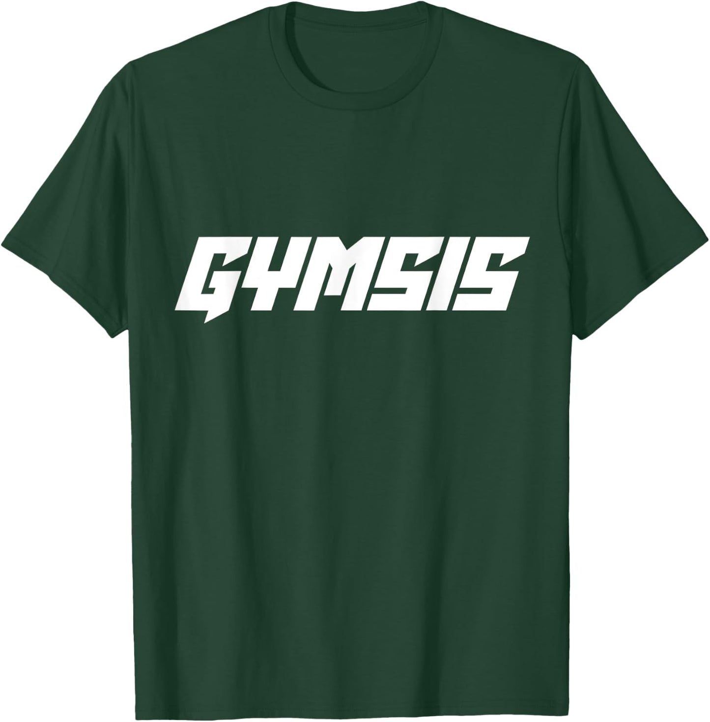 Gymsis Gym Gym Workout Fitness Workout T-Shirt - T-Shirt | Forest