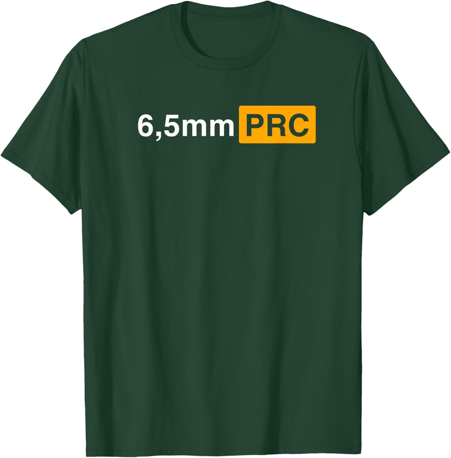 6,5 mm PRC Long Range, Hunting Ammo T-Shirt - T-Shirt | Forest