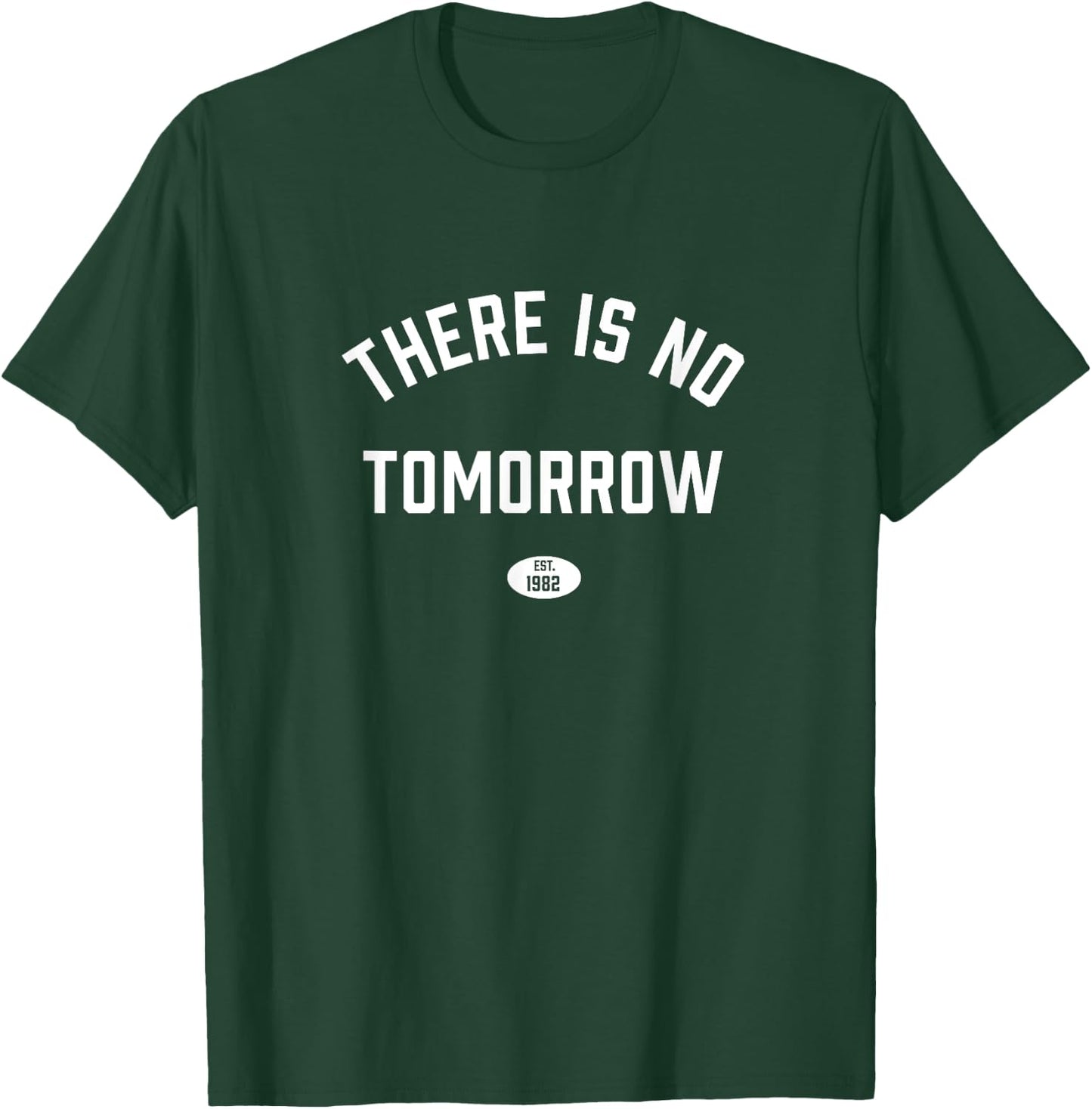 There Is No Tomorrow Personal Trainer Gym Boxing Workout T-Shirt - T-Shirt | Forest