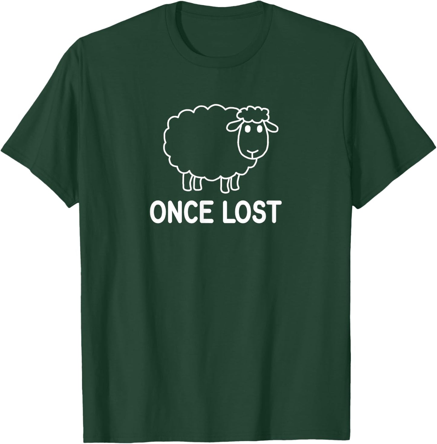 Sheep, Once Lost, Faith, Christian, Life Quotes T-Shirt - T-Shirt | Forest