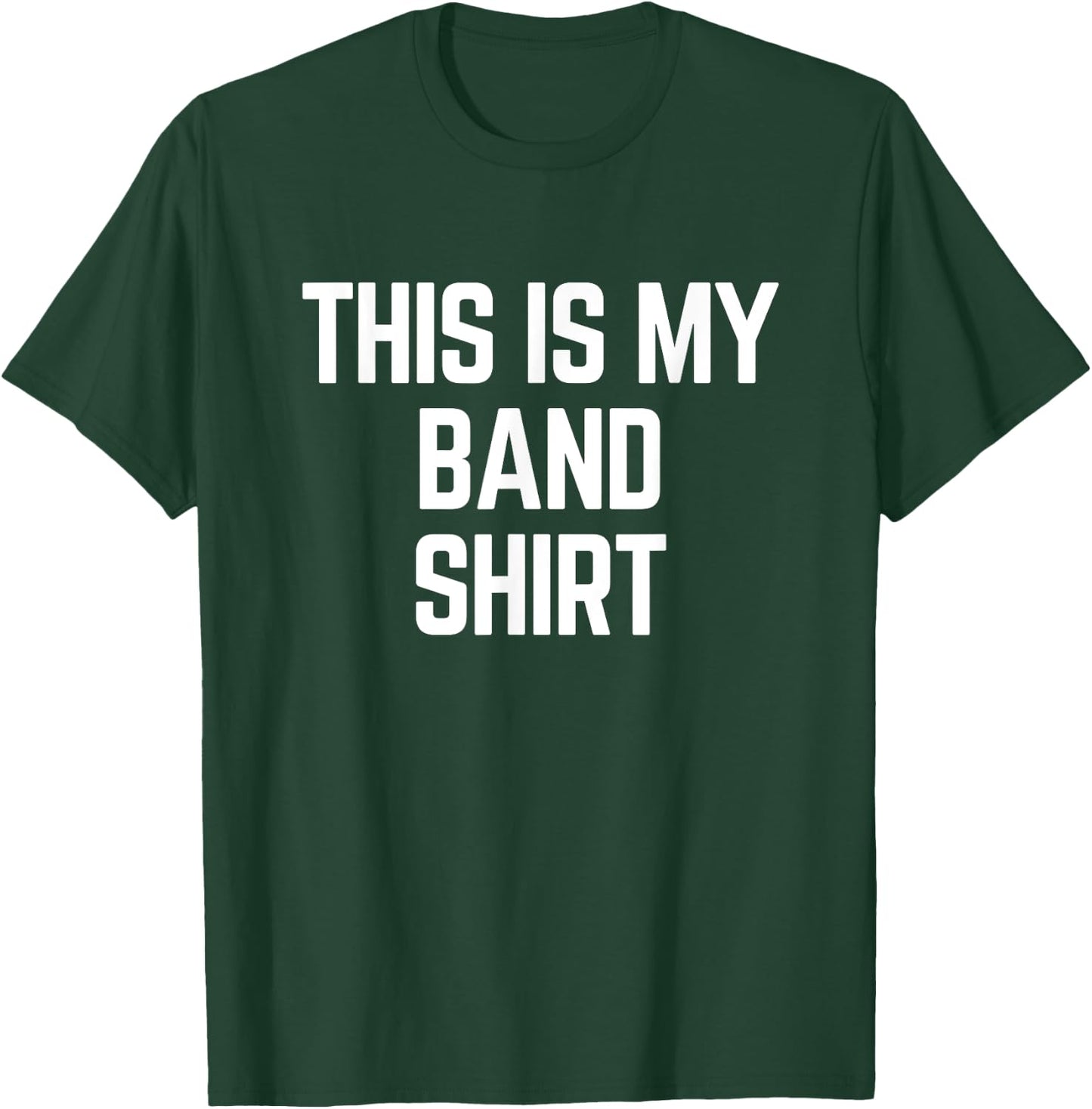 This Is My Band Shirt - Funny Band T-Shirt - T-Shirt | Forest