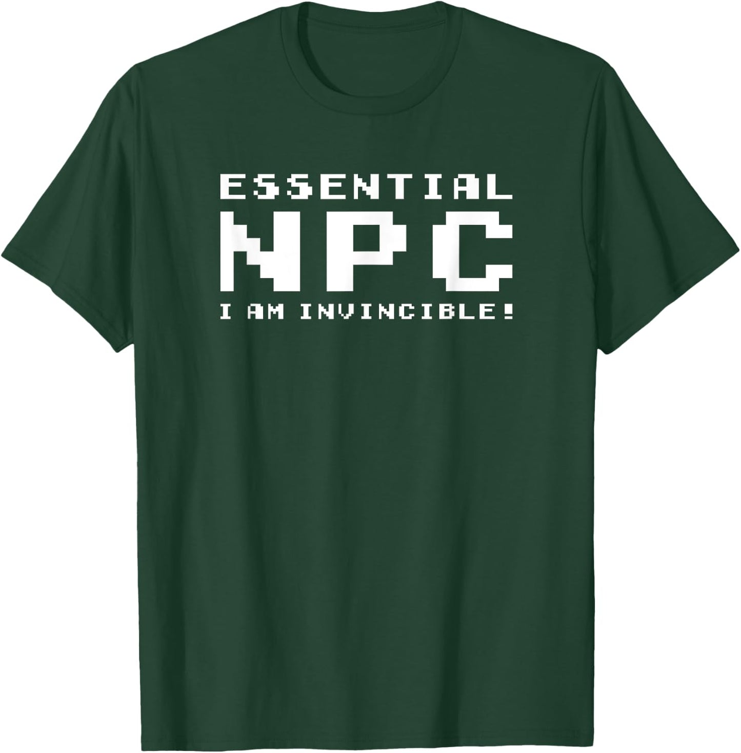 Essential NPC, I Am Invincible! T-Shirt - T-Shirt | Forest