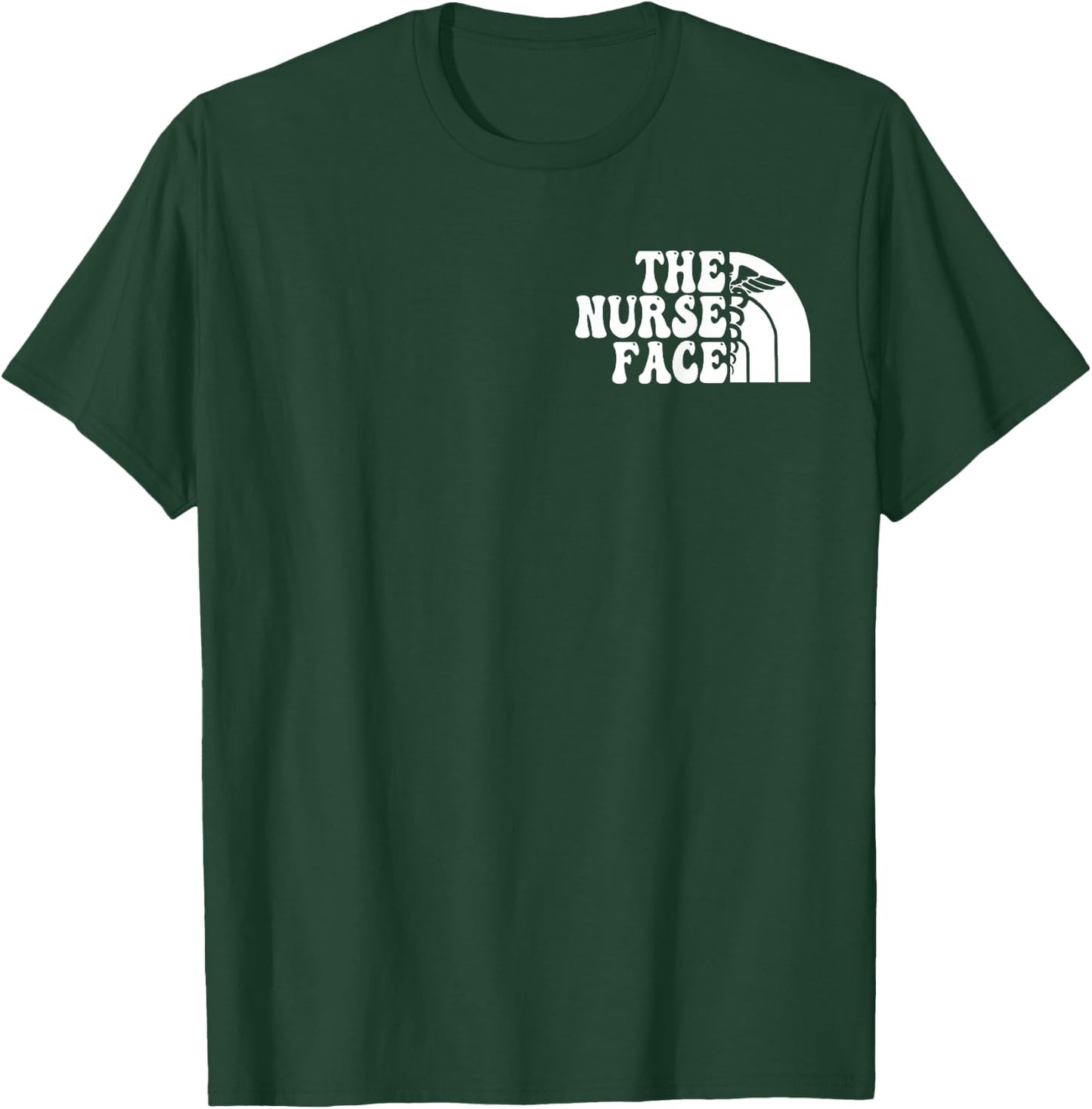 The Nurse Face, Emergency Room Registered, RN Staff Pocket T-Shirt - T-Shirt | Forest