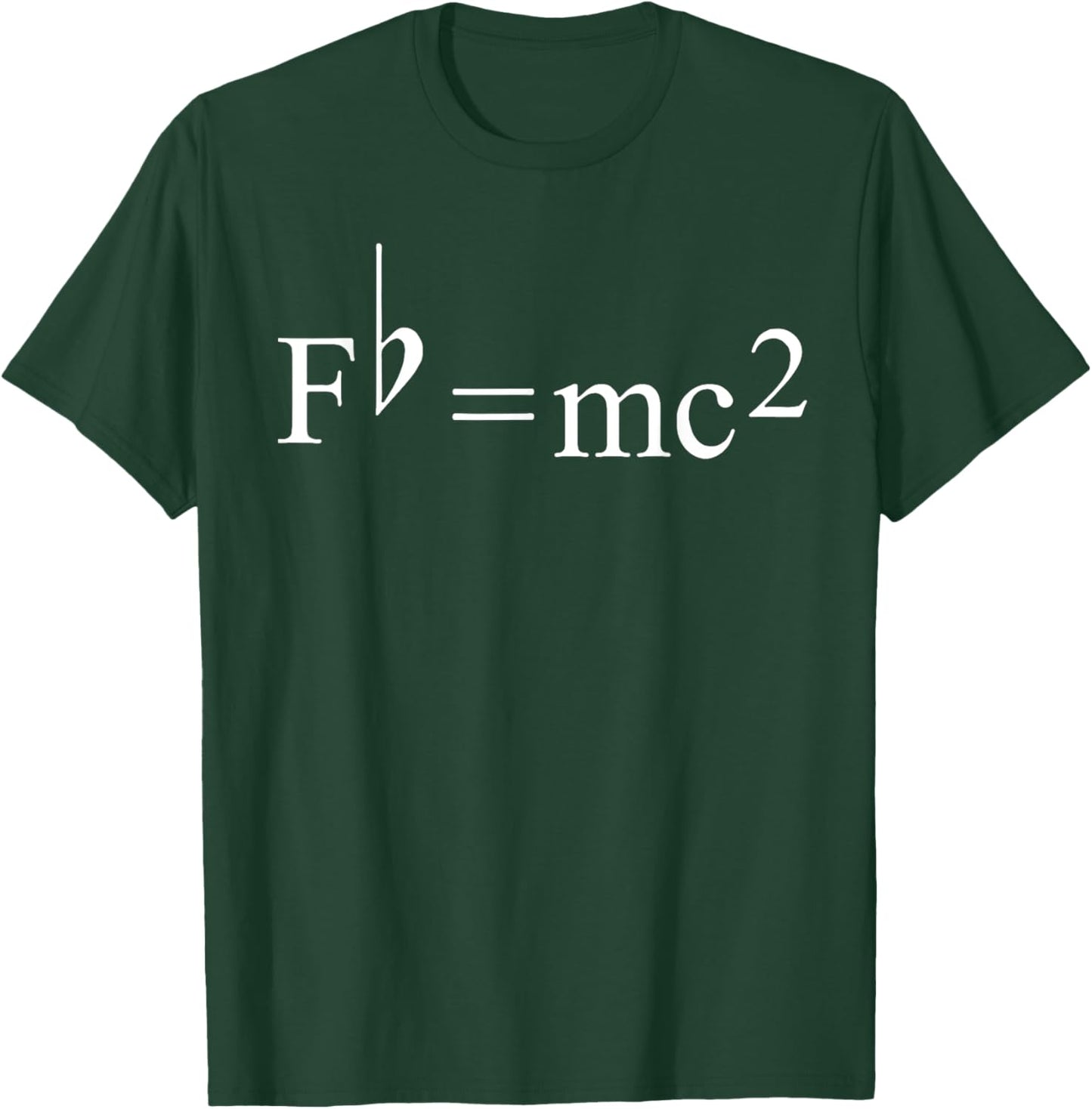 Fb = mc2 musicians theory of relativity T-Shirt - T-Shirt | Forest