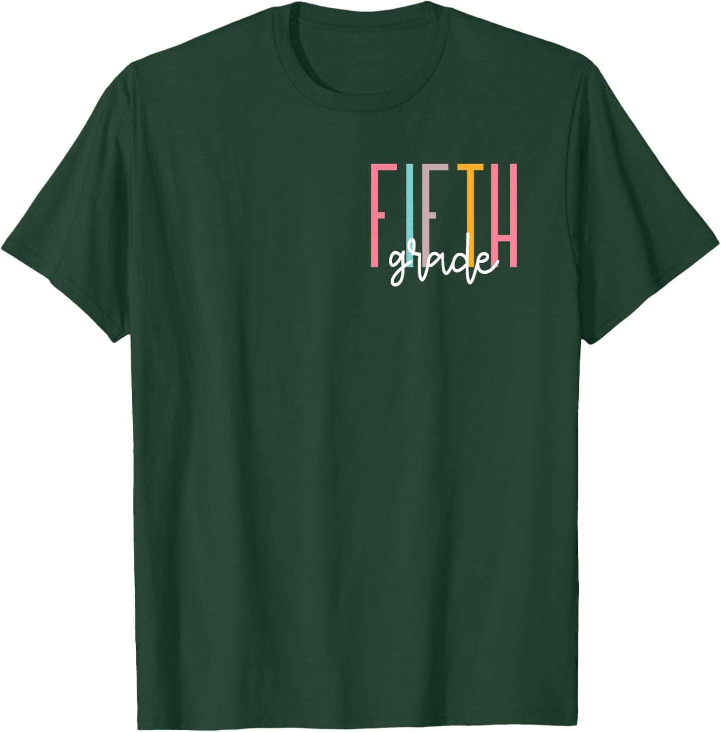 Fifth Grade Girls Boys Teacher Team 5th Grade Squad T-Shirt - T-Shirt | Forest