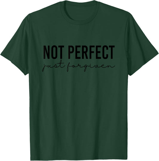 Not Perfect Just Forgiven Christian T-Shirt - T-Shirt | Forest