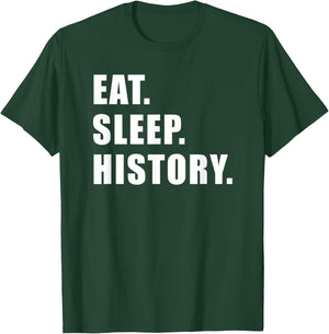 Eat Sleep History History Teacher T-Shirt - T-Shirt | Forest
