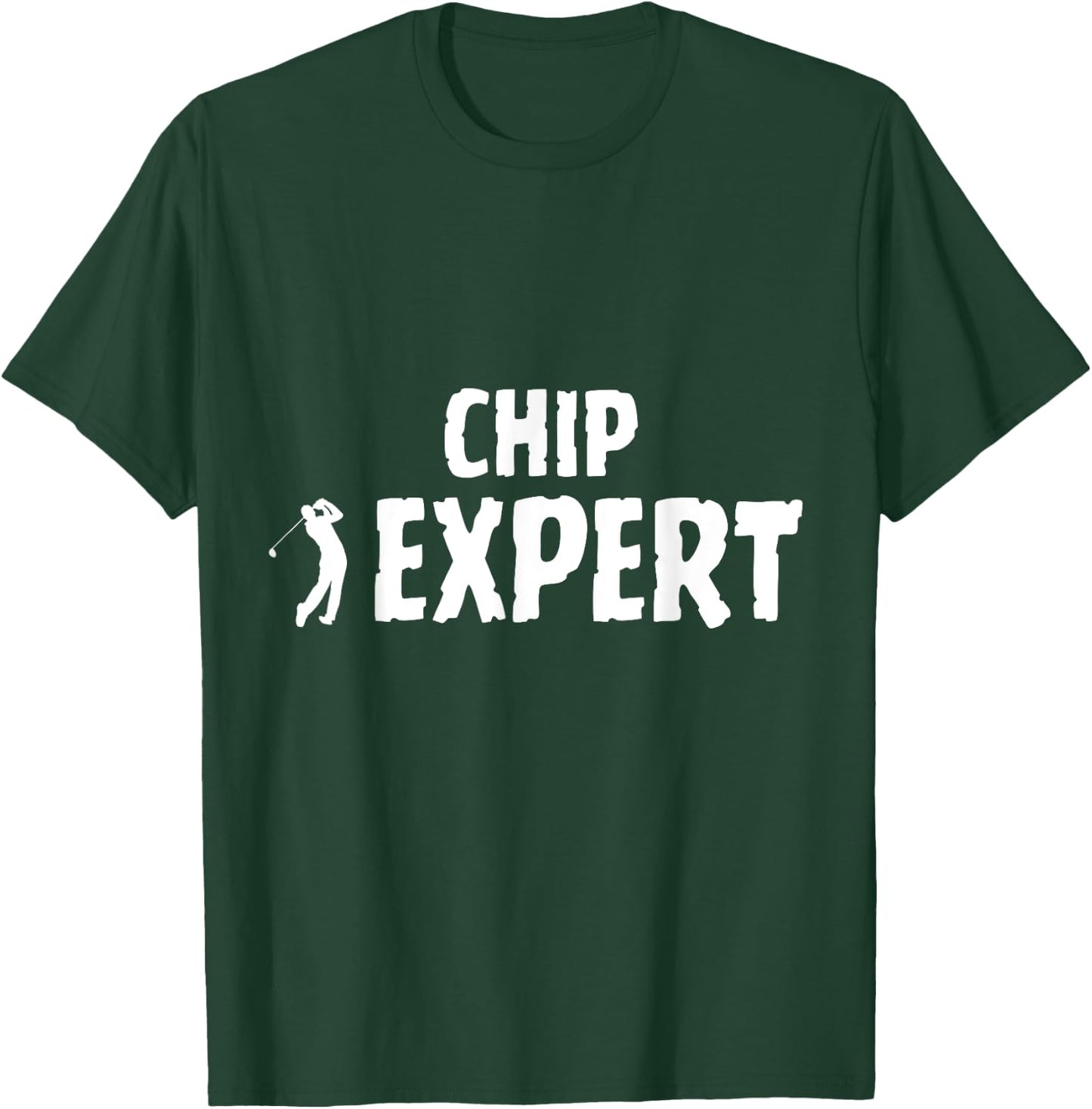 Golf Golfing Terminology Chip Shot Swing Expert T-Shirt - T-Shirt | Forest