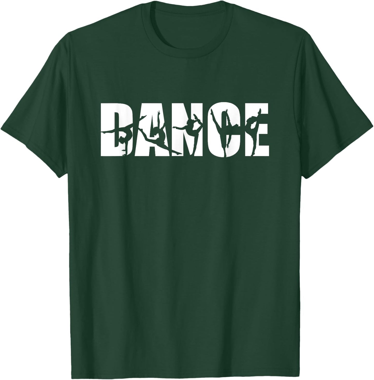 Dance or Dancer T-Shirt - T-Shirt | Forest