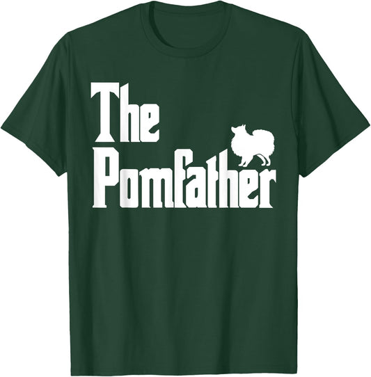 The PomFather Funny Pomeranian Dog Dad Shirt Men Gifts T-Shirt - T-Shirt | Forest
