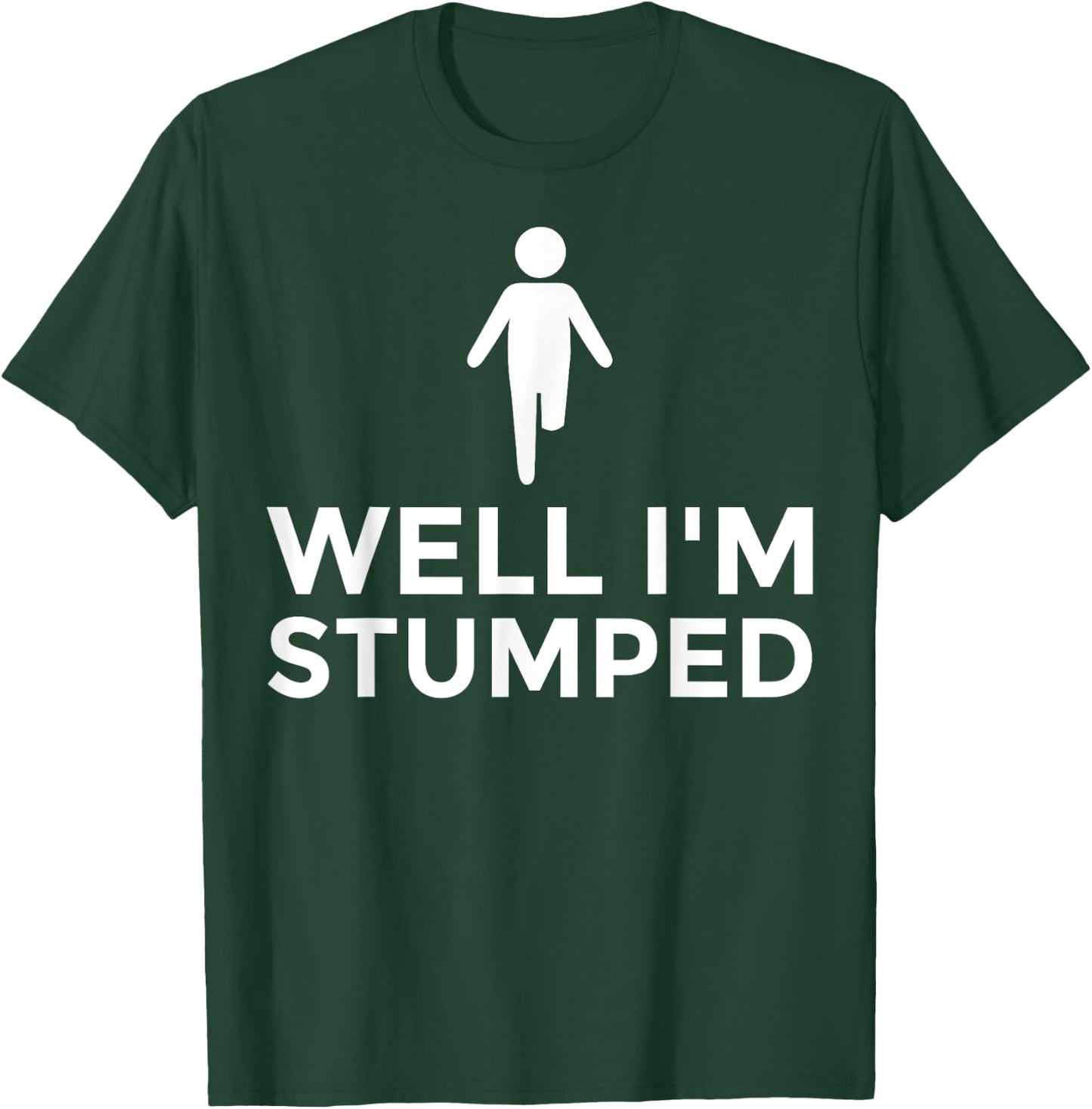 Funny Amputee Disability Prosthetic Legs Amputated Men Women T-Shirt - T-Shirt | Forest