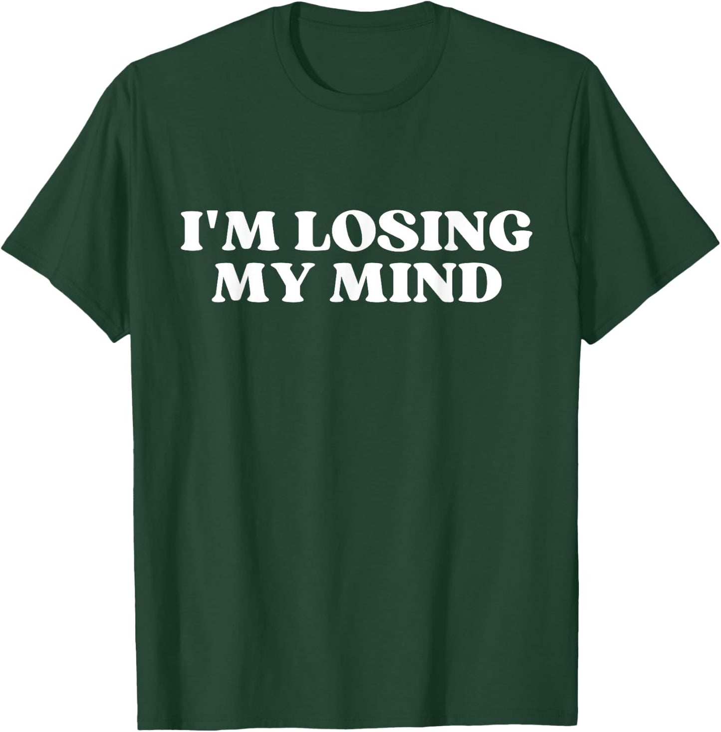 I'm Losing My Mind Y2k Aesthetic T-Shirt - T-Shirt | Forest