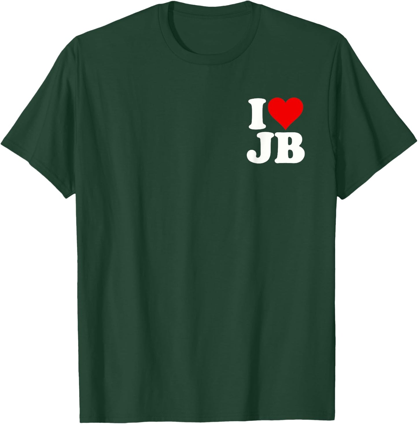 I Love Heart Jb J B J.b. T-Shirt - T-Shirt | Forest