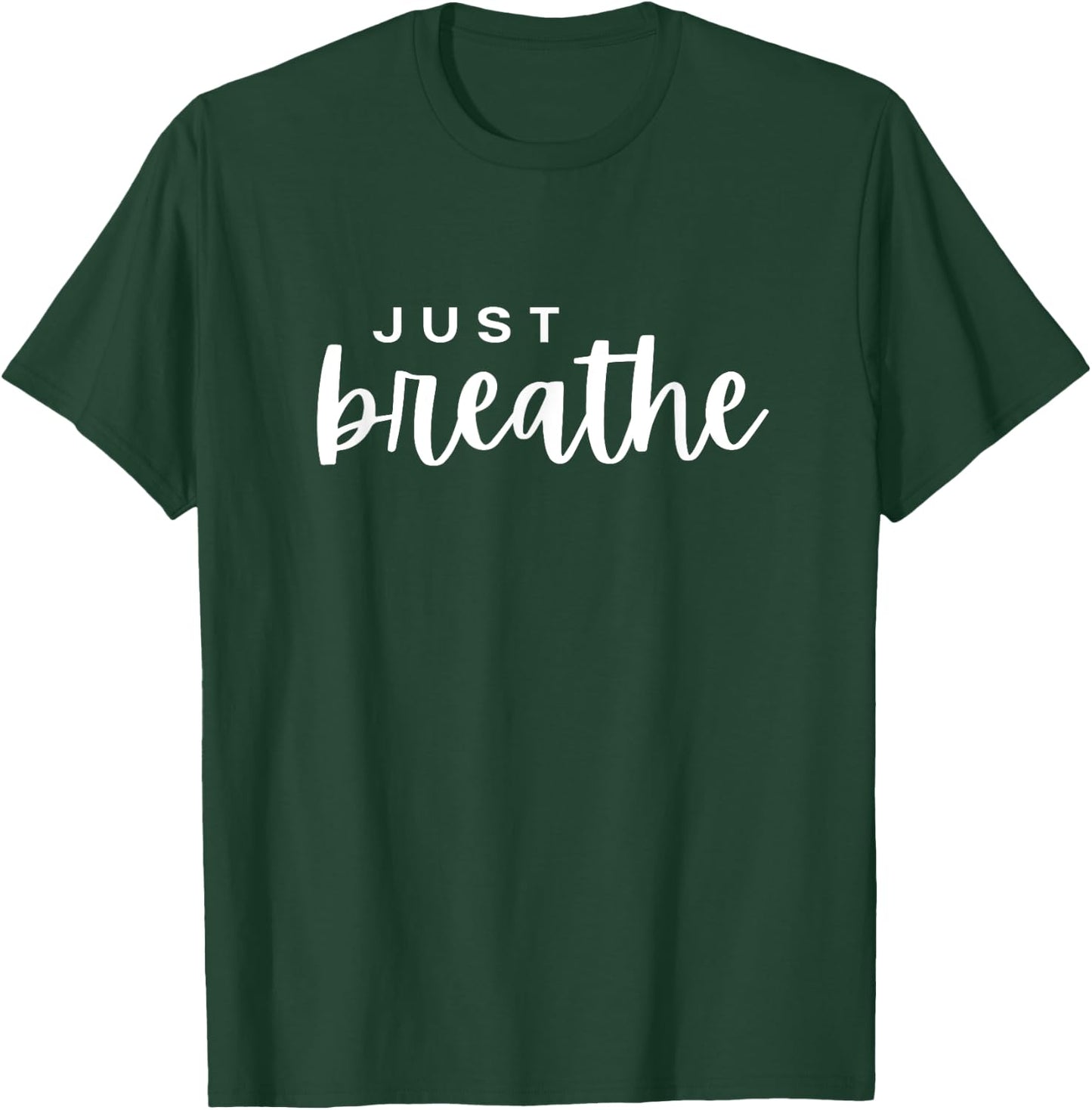 Just Breathe Women's Men's & Kid's T-Shirt - T-Shirt | Forest