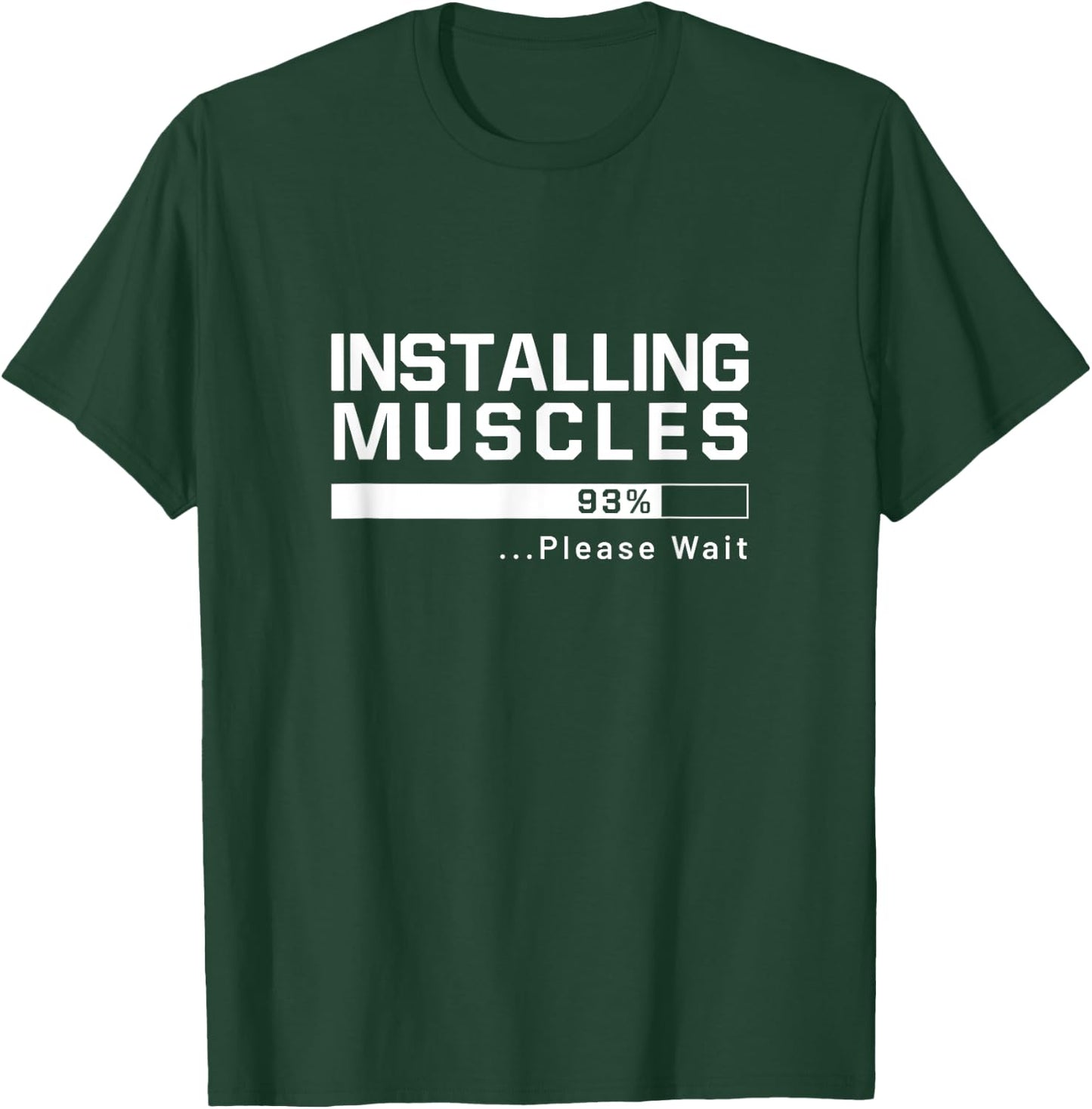 Installing muscles funny gym lover workout gift T-Shirt - T-Shirt | Forest