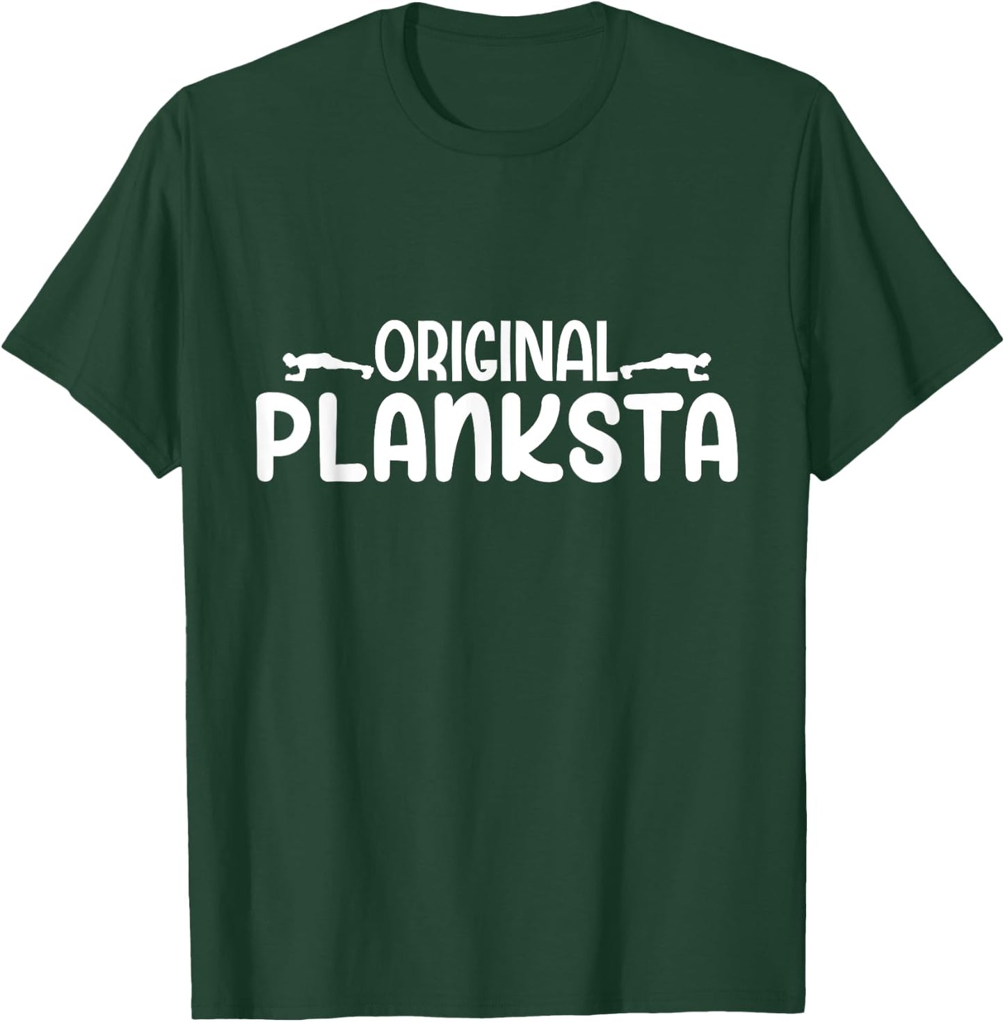 Original Planksta Planster Funny Planks Pilates Workout T-Shirt - T-Shirt | Forest