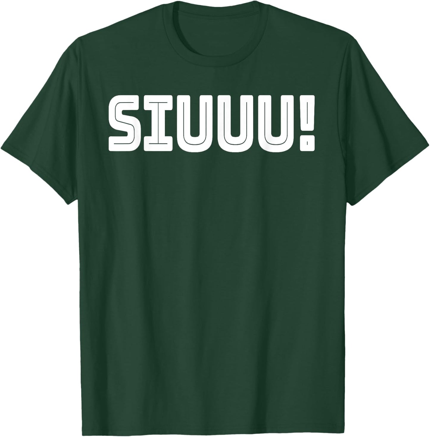 Siuuu T-Shirt - T-Shirt | Forest