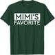 Mimi's Favorite Grandparent's Day Grandchild Mimi's Favorite T-Shirt - T-Shirt | Forest