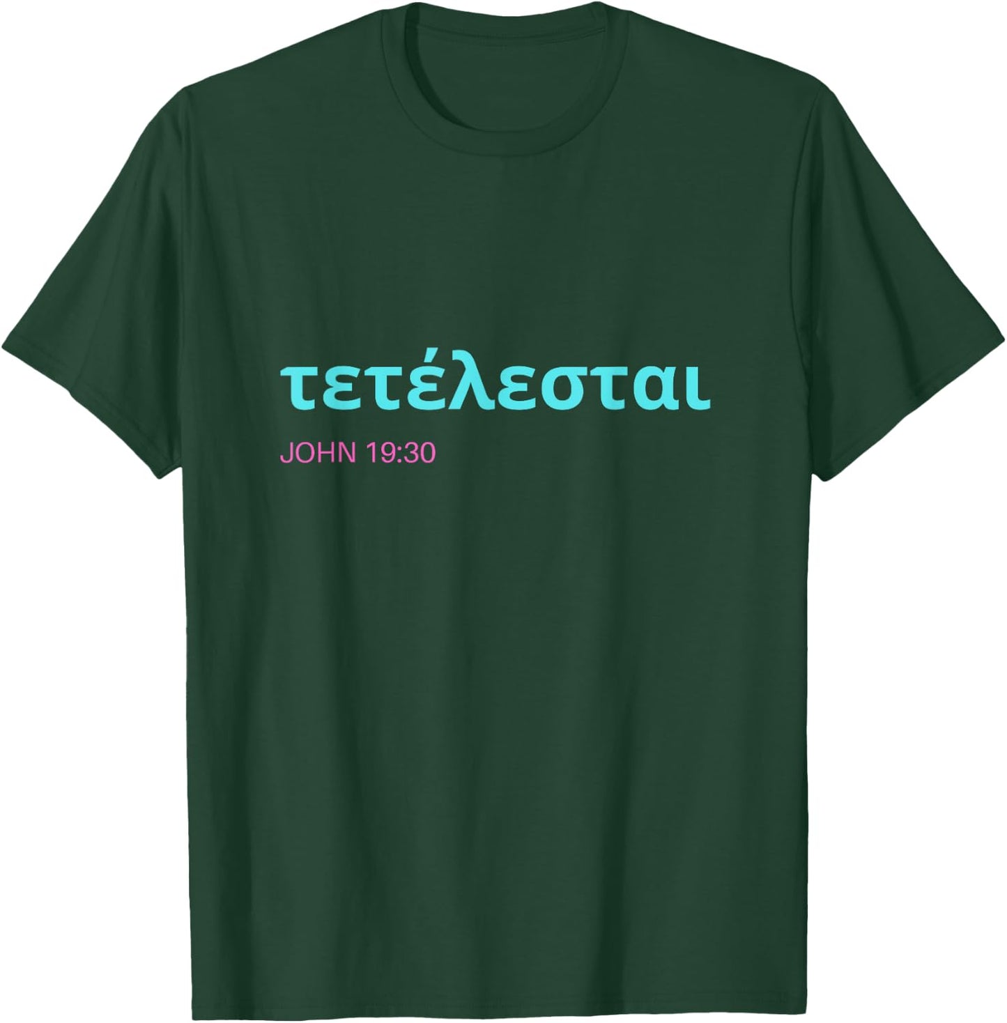 Tetelestai it is finished/It is finished Jesus Christ T-Shirt - T-Shirt | Forest