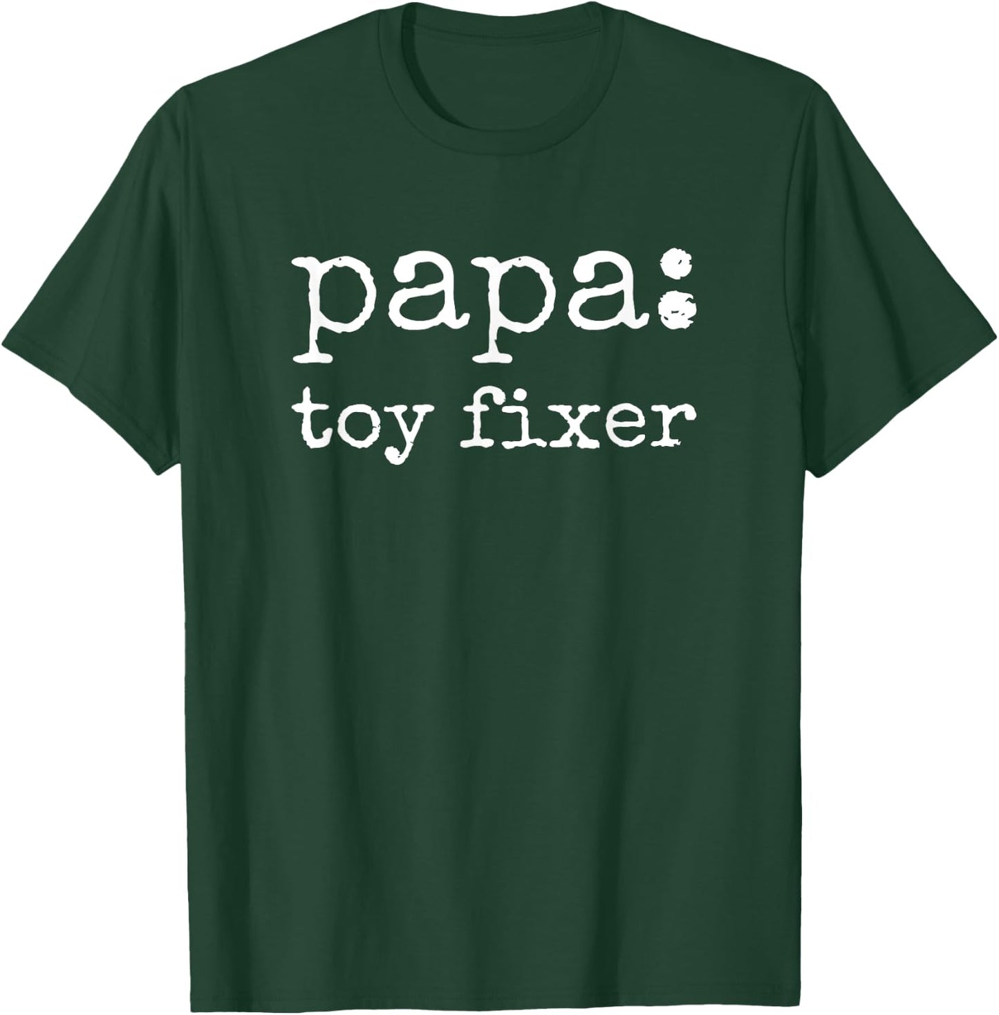 Papa Toy Fixer Funny Definition Father's Day T-Shirt - T-Shirt | Forest