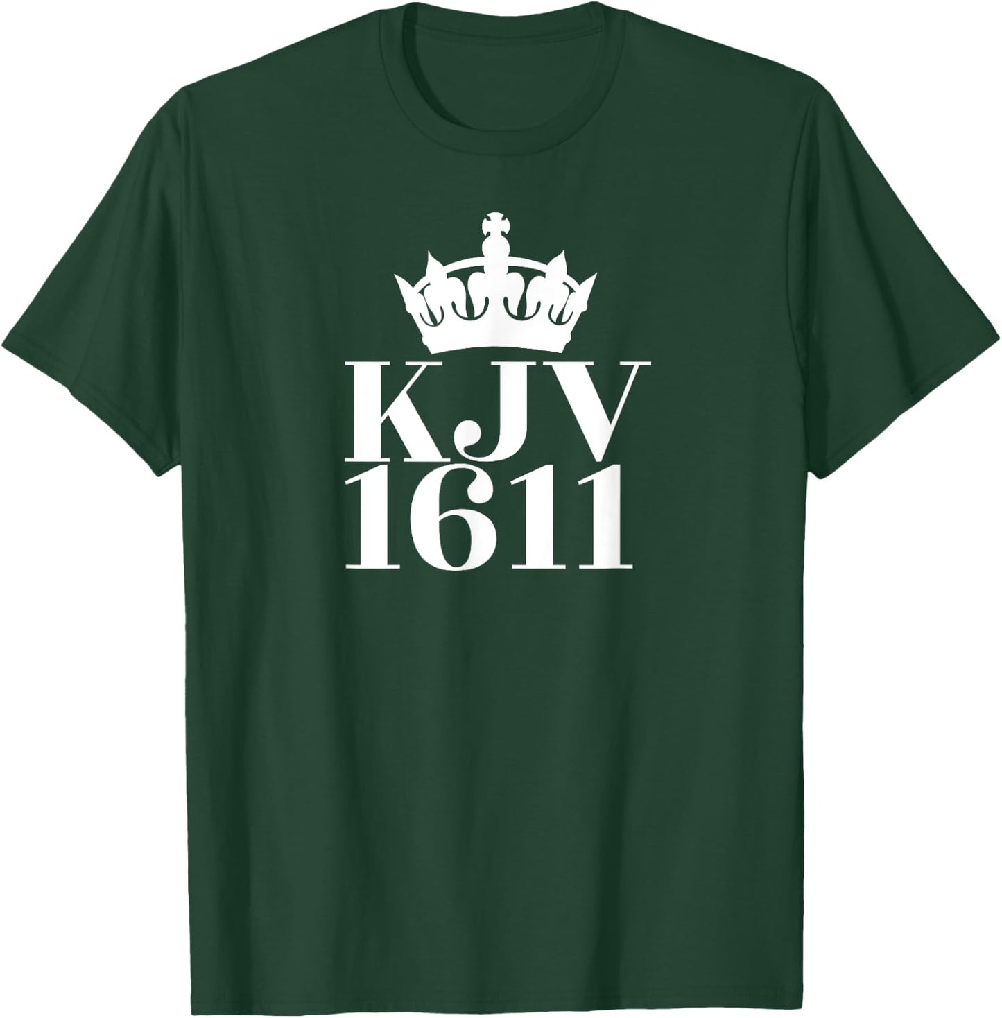 KJV 1611 (with crown) King James Version of Bible T-Shirt - T-Shirt | Forest