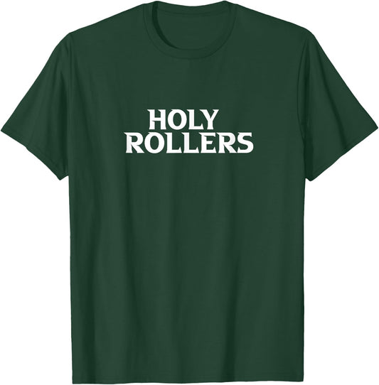 Holy Rollers T-Shirt - T-Shirt | Forest