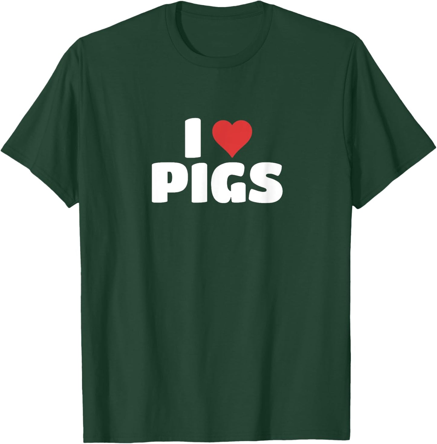 I Love Pigs T-Shirt - T-Shirt | Forest