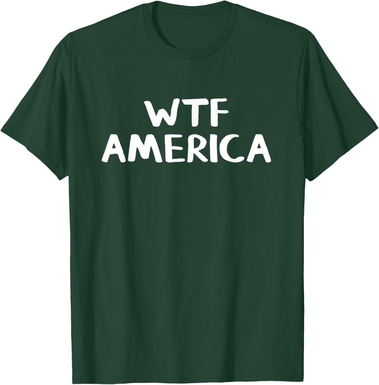 WTF America T-Shirt - T-Shirt | Forest