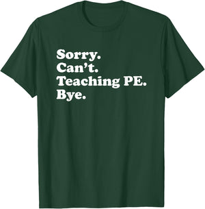 Funny Teaching PE or Gym Teacher or Women T-Shirt - T-Shirt | Forest