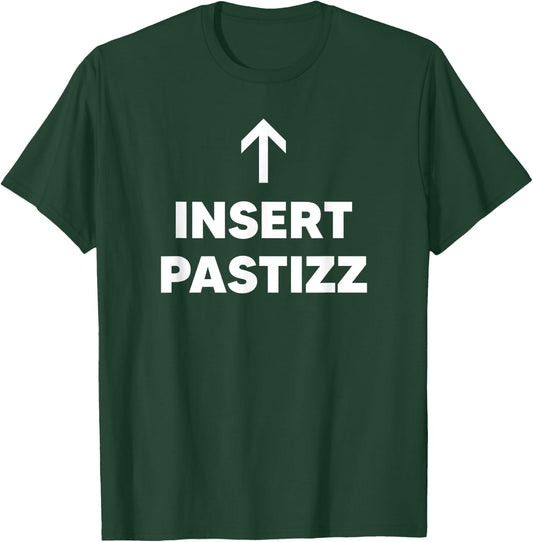 Insert Pastizz Pastizzi T-Shirt - T-Shirt | Forest