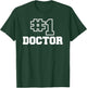 Number One Doctor No. 1 Best Medical Worker #1 T-Shirt - T-Shirt | Forest