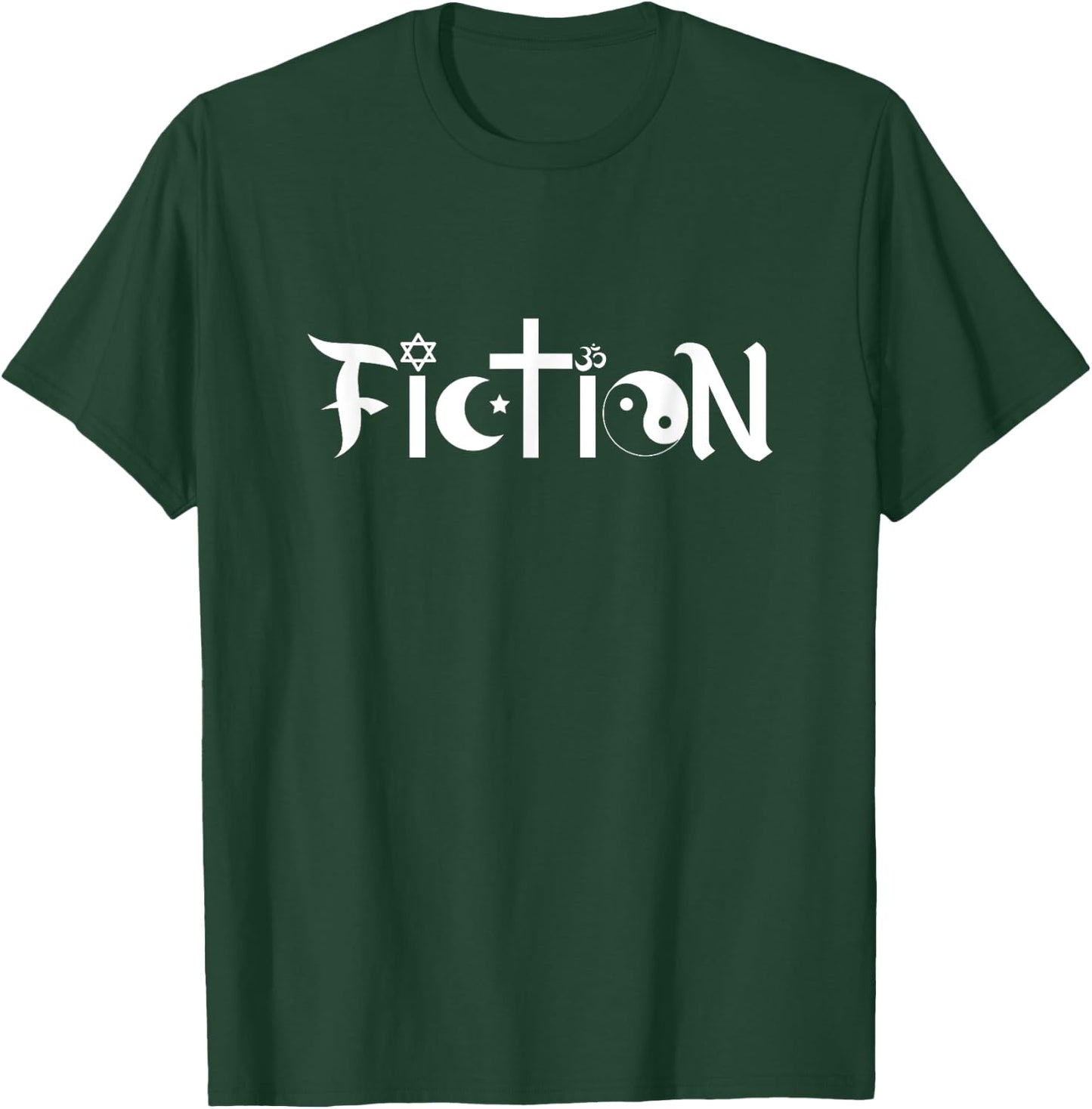 Fiction Atheism Atheist Science Agnostic Pagan Satanic T-Shirt - T-Shirt | Forest