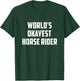 World's Okayest Horse Rider Equestrian Riding Horse Lover T-Shirt - T-Shirt | Forest