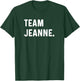 Team Jeanne T-Shirt - T-Shirt | Forest