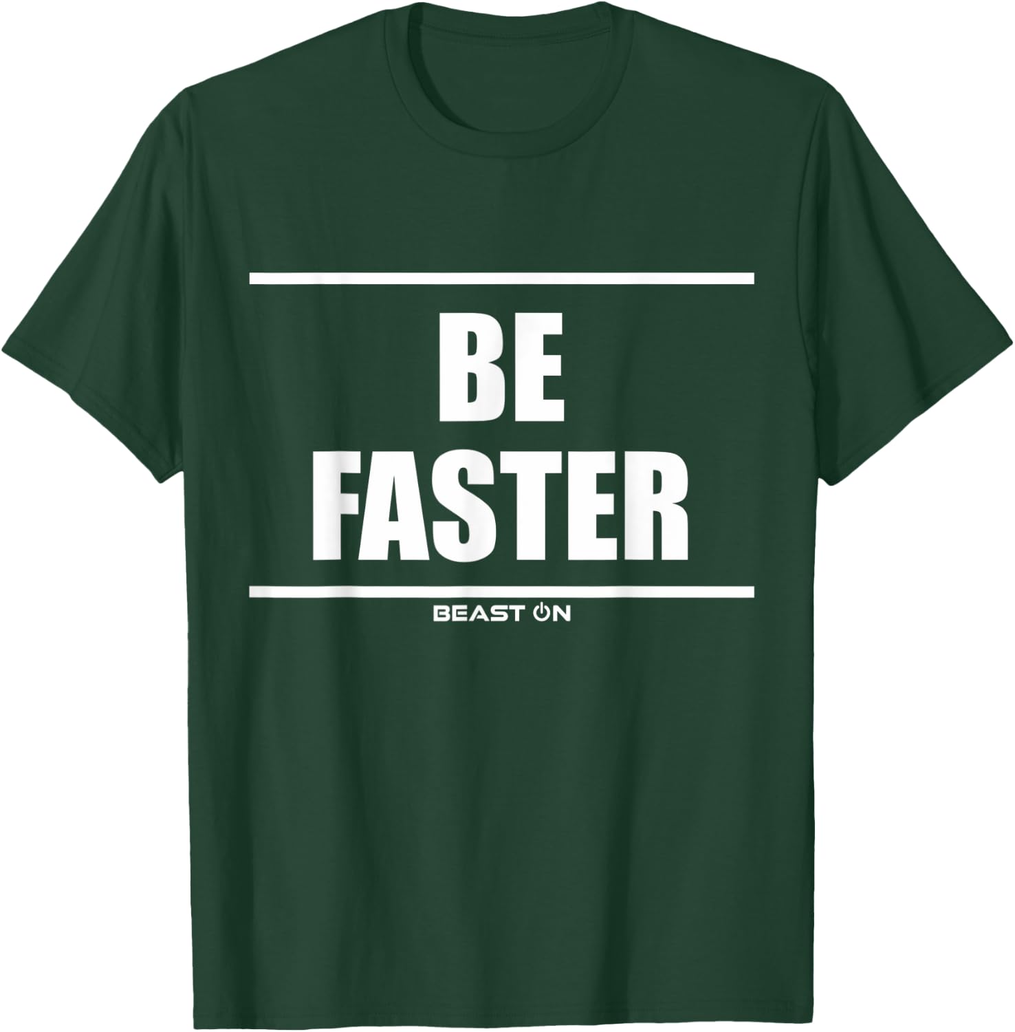 Be Faster Sport Sports Athletic Cardio Fitness Motivation T-Shirt - T-Shirt | Forest