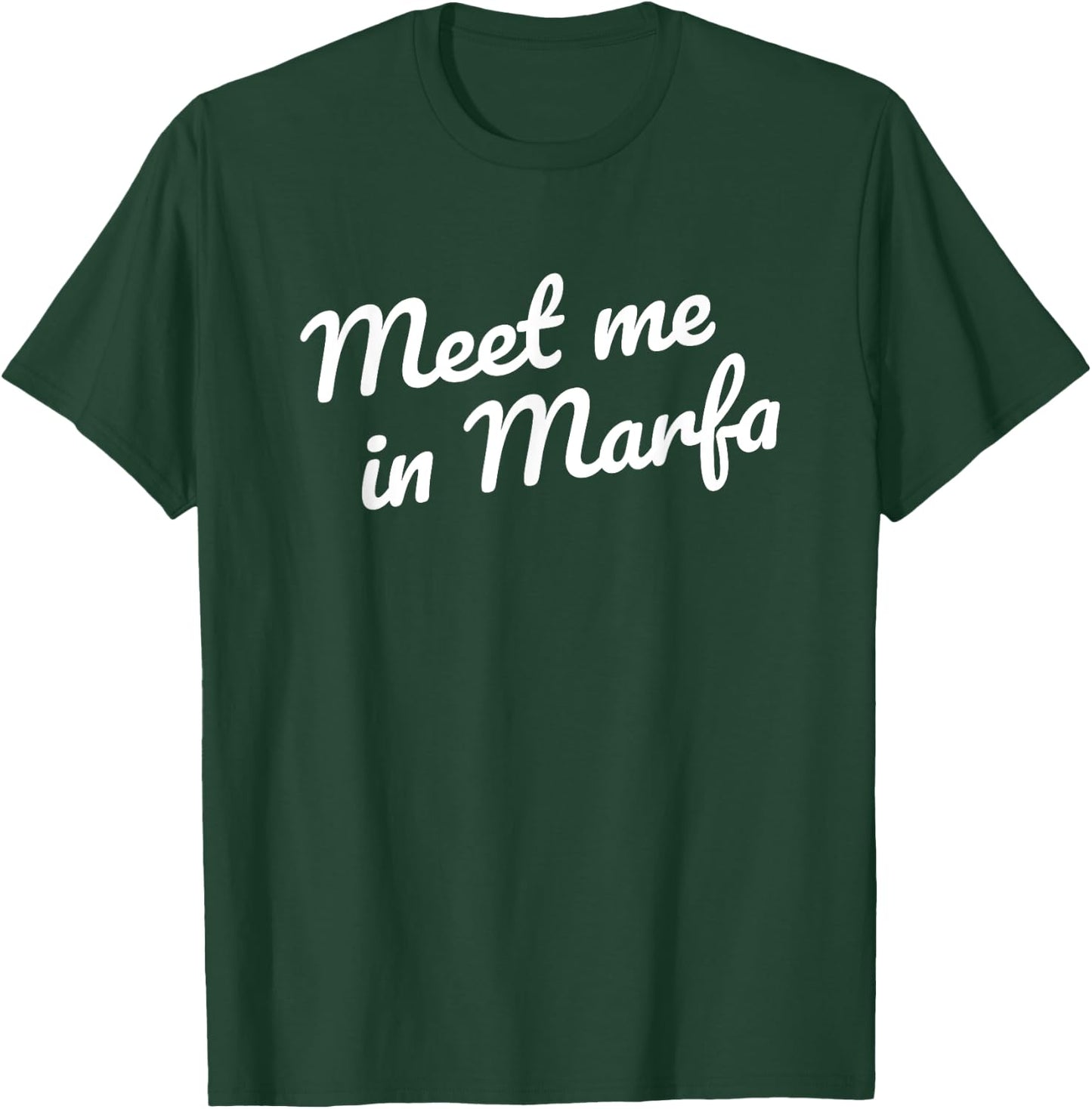 Meet me in Marfa TX Retro Minimalist Marfa Texas Souvenir T-Shirt - T-Shirt | Forest