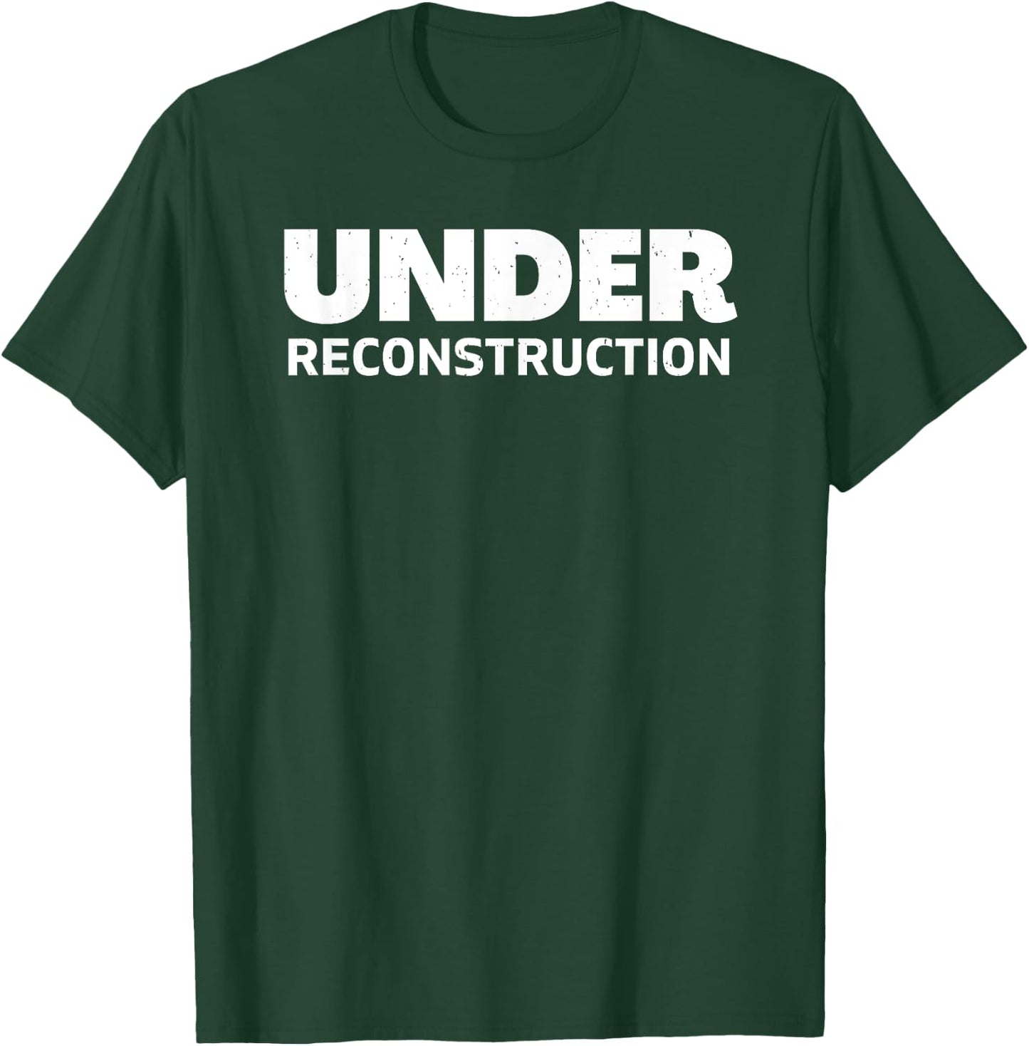 Under Reconstruction T-Shirt - T-Shirt | Forest