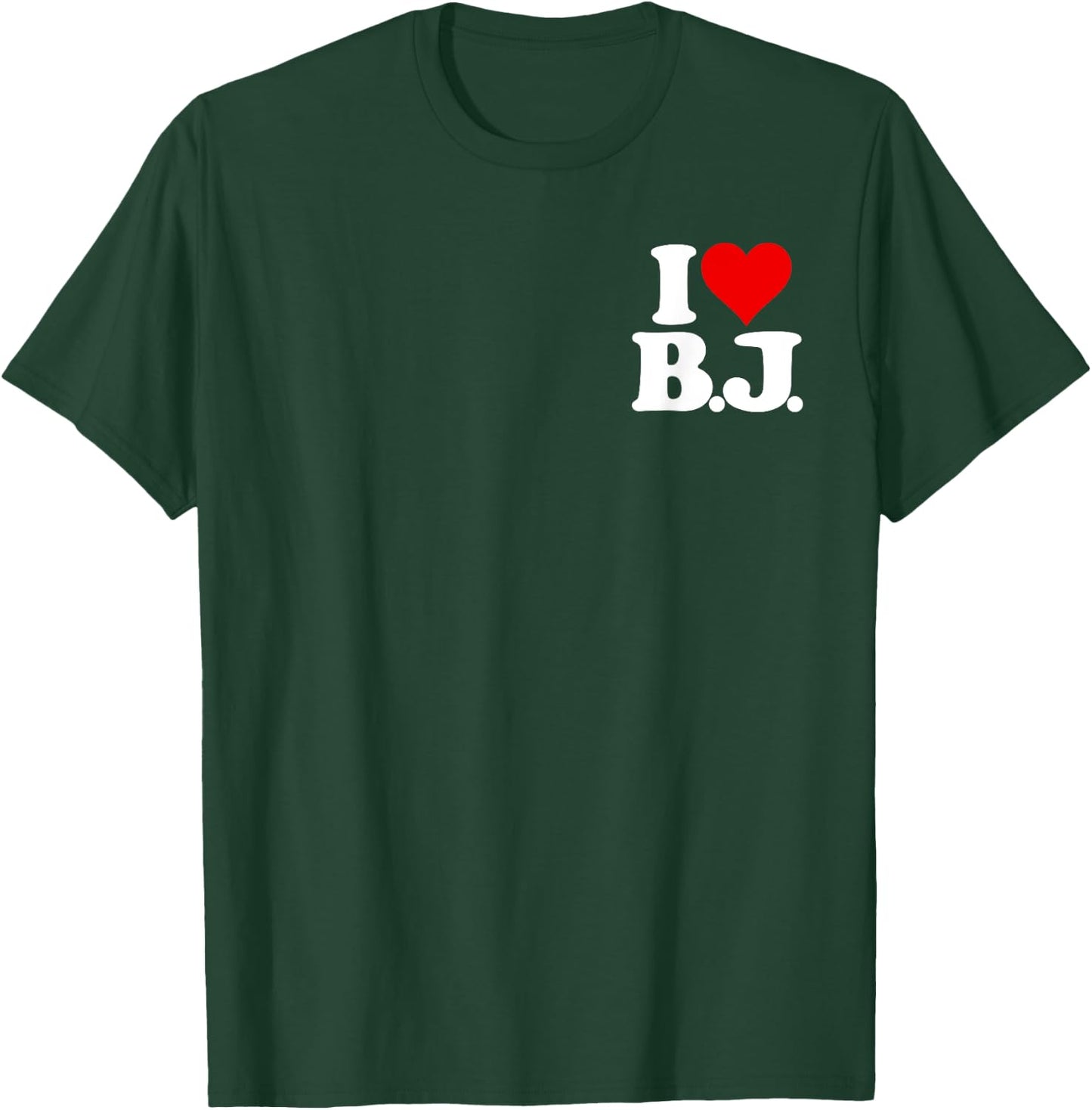 I Love Bj I Heart B.j. Name Initials Monogram T-Shirt - T-Shirt | Forest