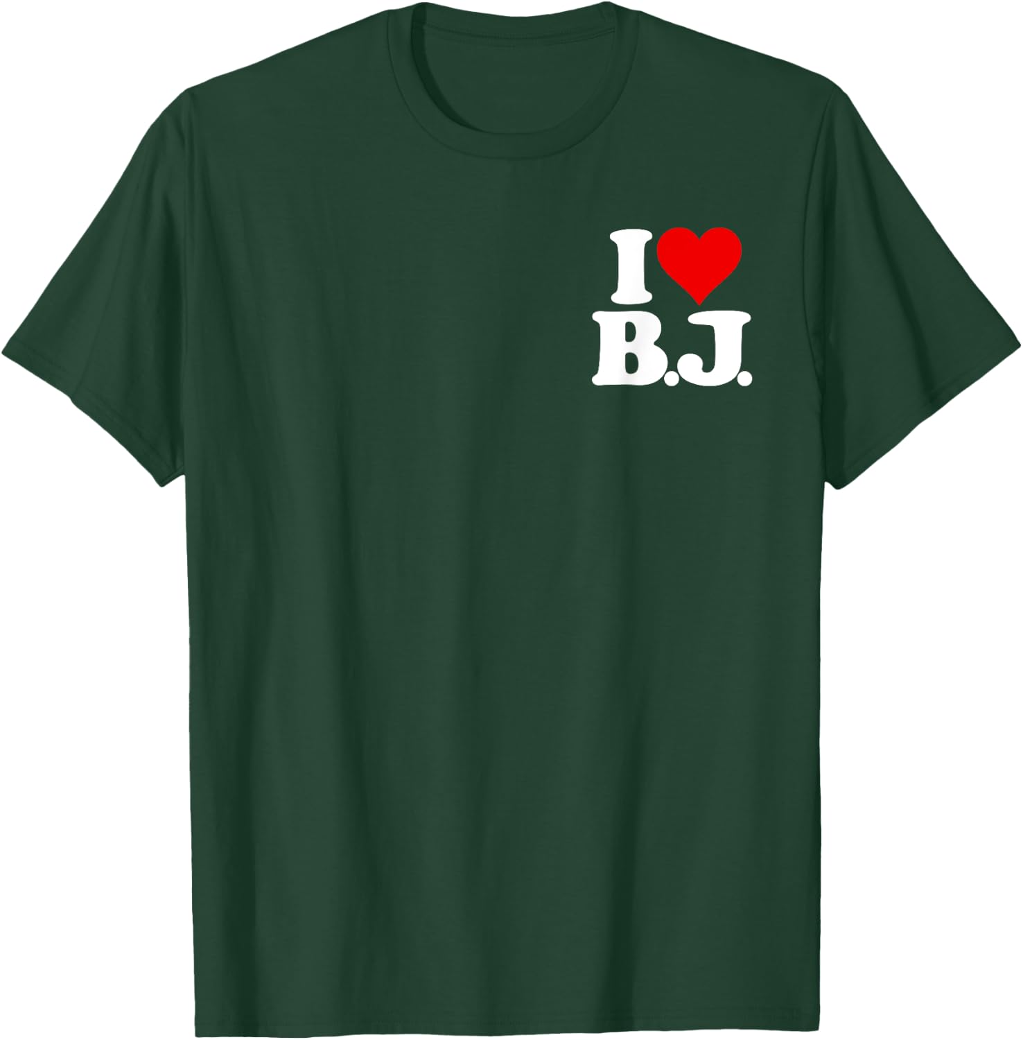 I Love Bj I Heart B.j. Name Initials Monogram T-Shirt - T-Shirt | Forest