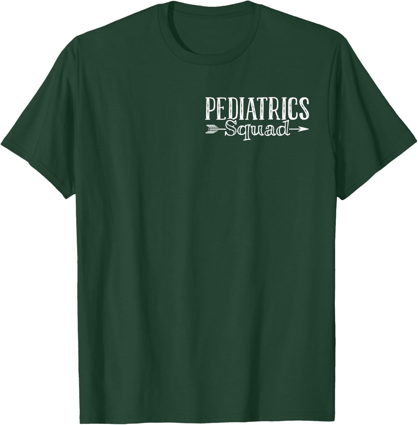 Pediatrics Squad Peds Pediatric Nurse T-Shirt - T-Shirt | Forest