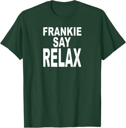 Frankie Say Relax Funny Retro Vintage T-Shirt - T-Shirt | Forest