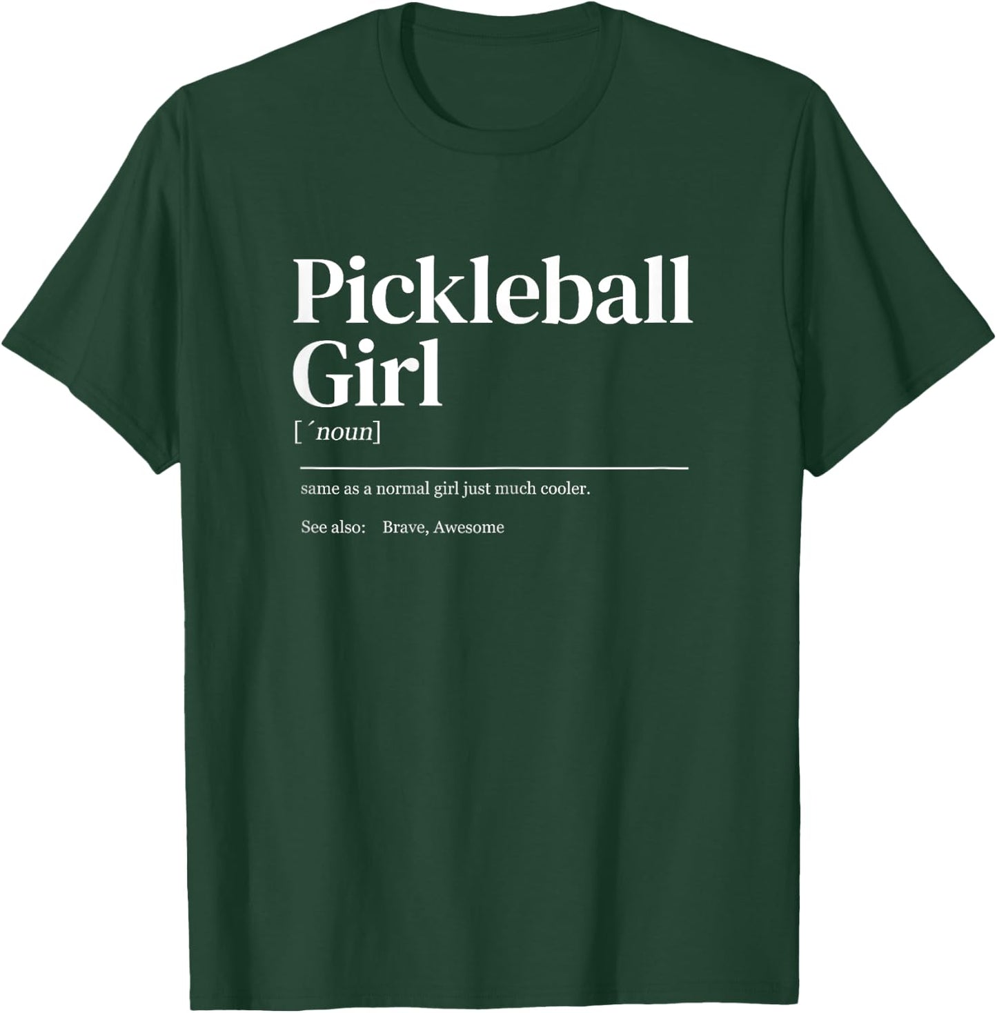 Funny Pickleball quote definition woman girl T-Shirt - T-Shirt | Forest