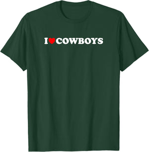 I Love Cowboys, I Heart Cowboys Lover - Funny Cowgirl Lover T-Shirt - T-Shirt | Forest