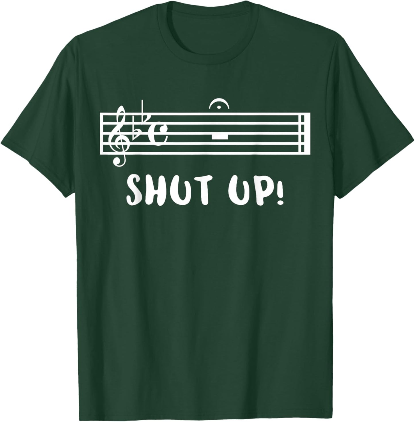 Band Geek Shut Up Fermata Music Clever Musical Pun T-Shirt - T-Shirt | Forest