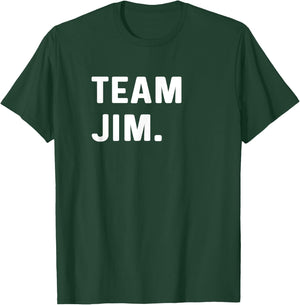 Team Jim T-Shirt - T-Shirt | Forest