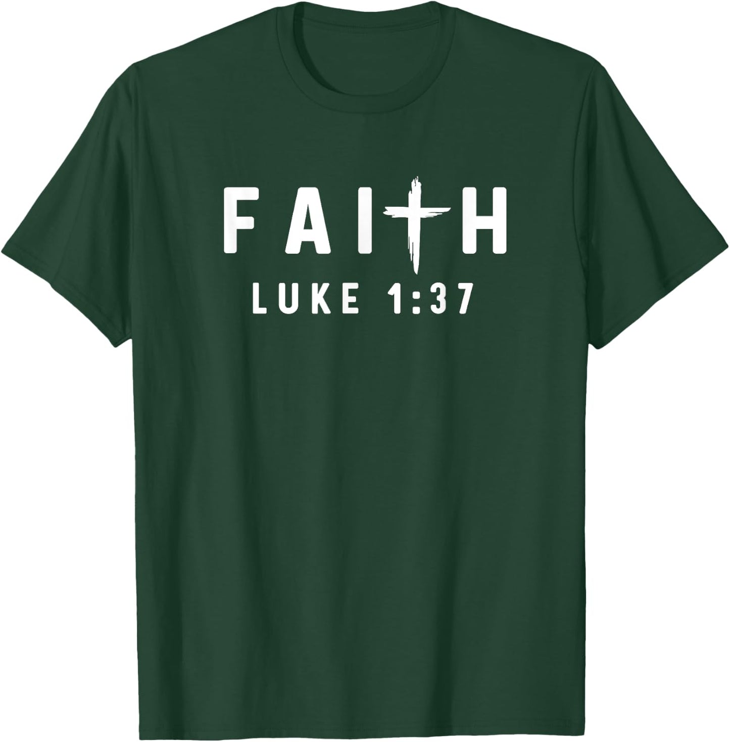 Luke 1:37 1 37 Faith - God Jesus Religious Christian T-Shirt - T-Shirt | Forest