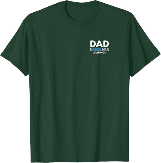 Dad 2024 Loading T-Shirt - T-Shirt | Forest